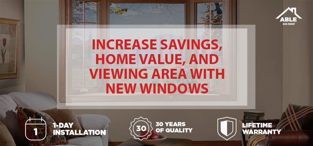 Benefits of New Windows by Able Roof