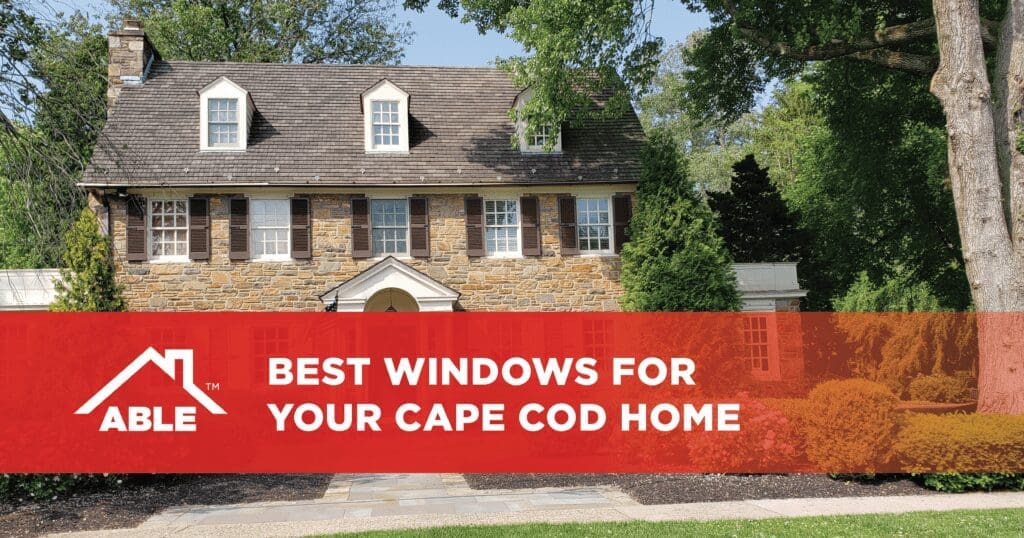 Best windows for your cape cod home